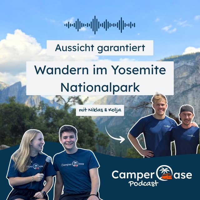 27 Kilometer durch den Yosemite: Glacier Point, Panorama Trail & Nevada Falls I CamperOase Podcast