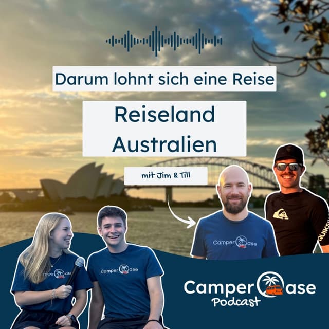 Entdecke Australien mit dem Camper: Reiserouten & Insider-Tipps I CamperOase Podcast