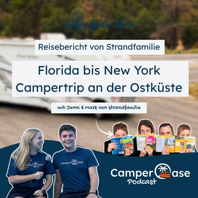 Von Florida bis New York: Strandfamilie unterwegs an der US-Ostküste I CamperOase Podcast