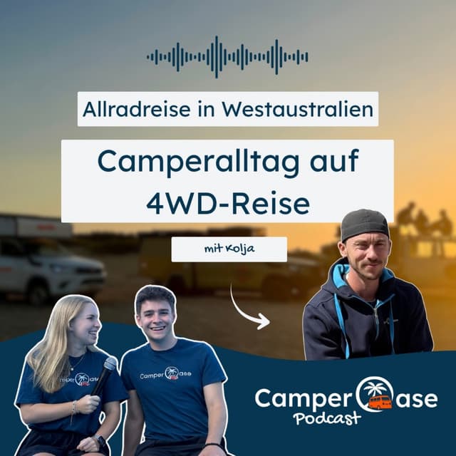 Camperalltag auf 4WD-Reise in Westaustralien: So haben wir unsere Tage verbracht I CamperOase Podcast