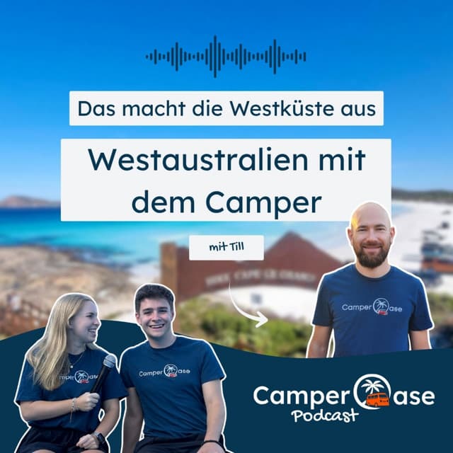 Westaustralien mit dem Camper: Outback, Ozean und unendliche Weite – das macht Westaustralien so besonders I CamperOase Podcast