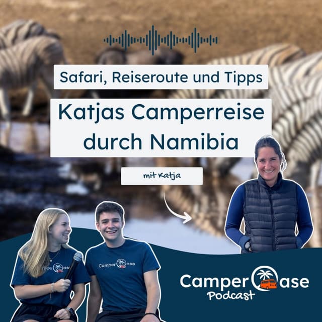 Katjas Namibia-Reise im Camper: Reiseroute, Highlights und Tipps I CamperOase Podcast