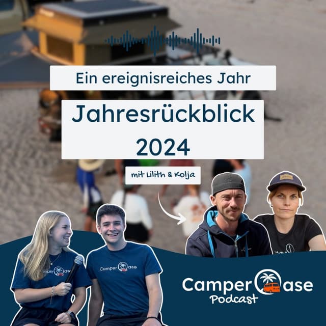 Ein Jahr voller Abenteuer: Wachstum, Wandel und Nachhaltigkeit bei der CamperOase I CamperOase Podcast
