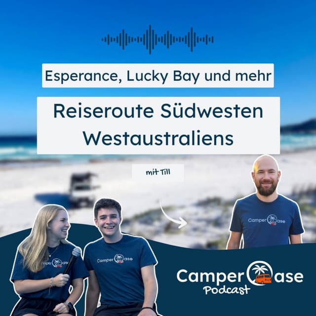 Reiseroute durch den Süden Westaustraliens: Wein, Outback, Strände und mehr I CamperOase Podcast
