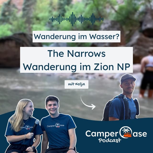 Bis zur Brust im Fluss: Unser Abenteuer in den Narrows I CamperOase Podcast