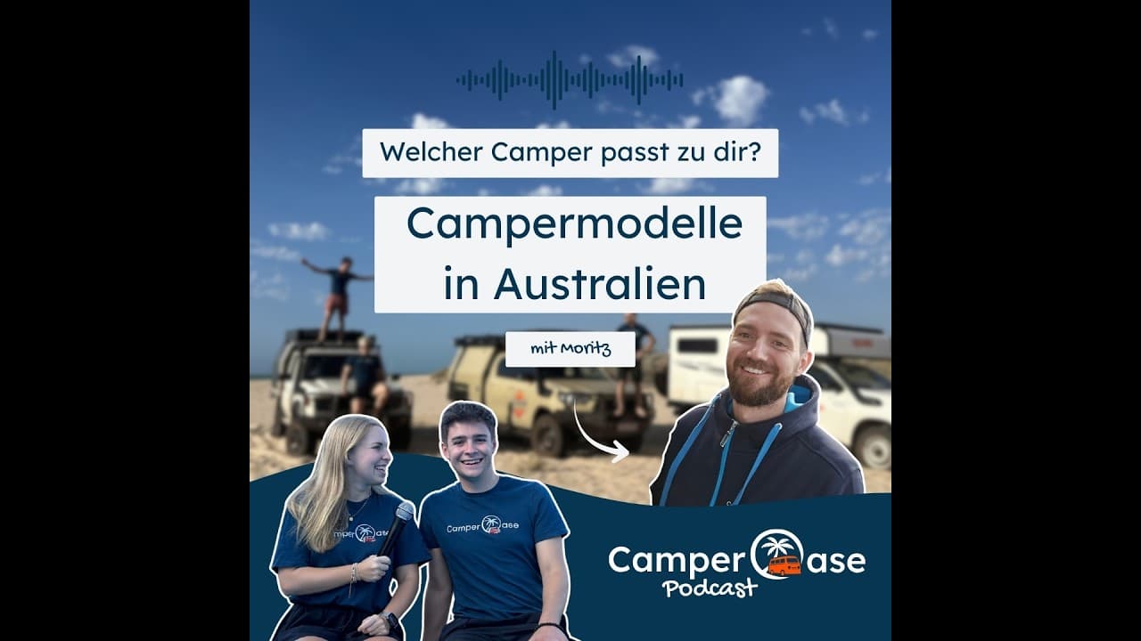 Camper in Australien: Welches Modell passt zu deinem Abenteuer? I CamperOase Podcast