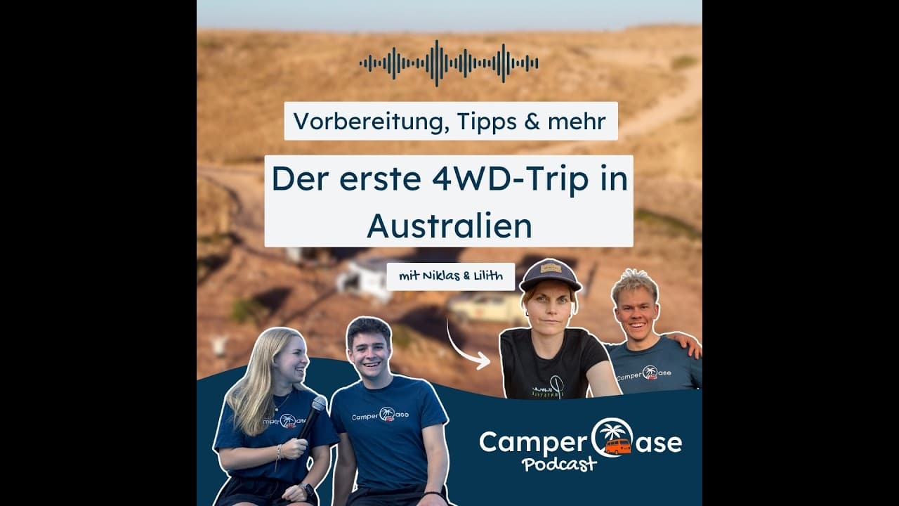 Erstes Mal im Allradcamper: Offroad-Erlebnisse in Westaustralien I CamperOase Podcast
