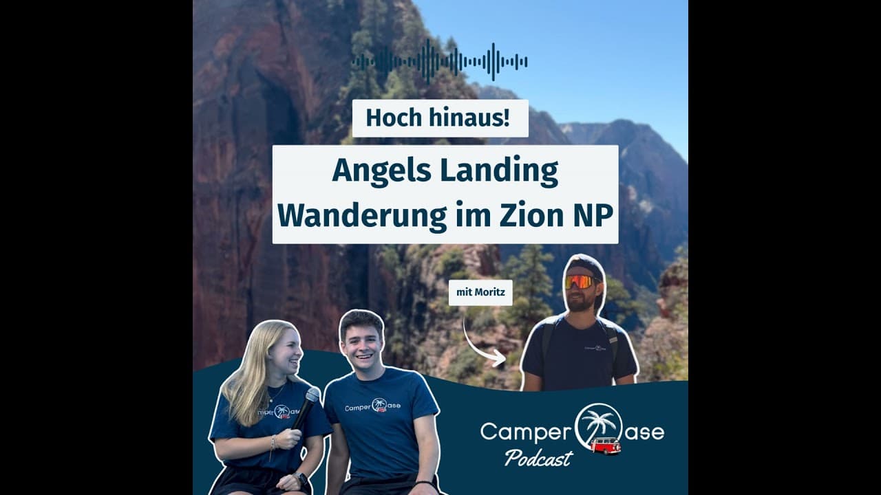 Schwindelfrei? Unser Abenteuer auf Angels Landing im Zion I CamperOase Podcast