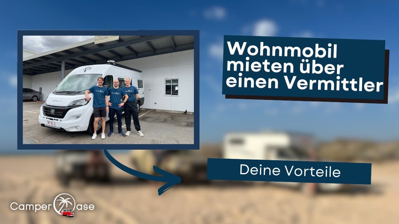 Camper über einen Vermittler mieten - deine Vorteile I CamperOase