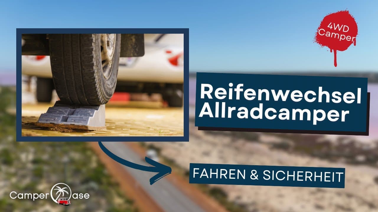 Reifenwechsel beim Allrad-Camper – Was du wissen solltest I CamperOase
