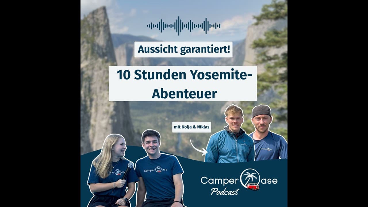 27 Kilometer durch den Yosemite: Glacier Point, Panorama Trail & Nevada Falls I CamperOase Podcast