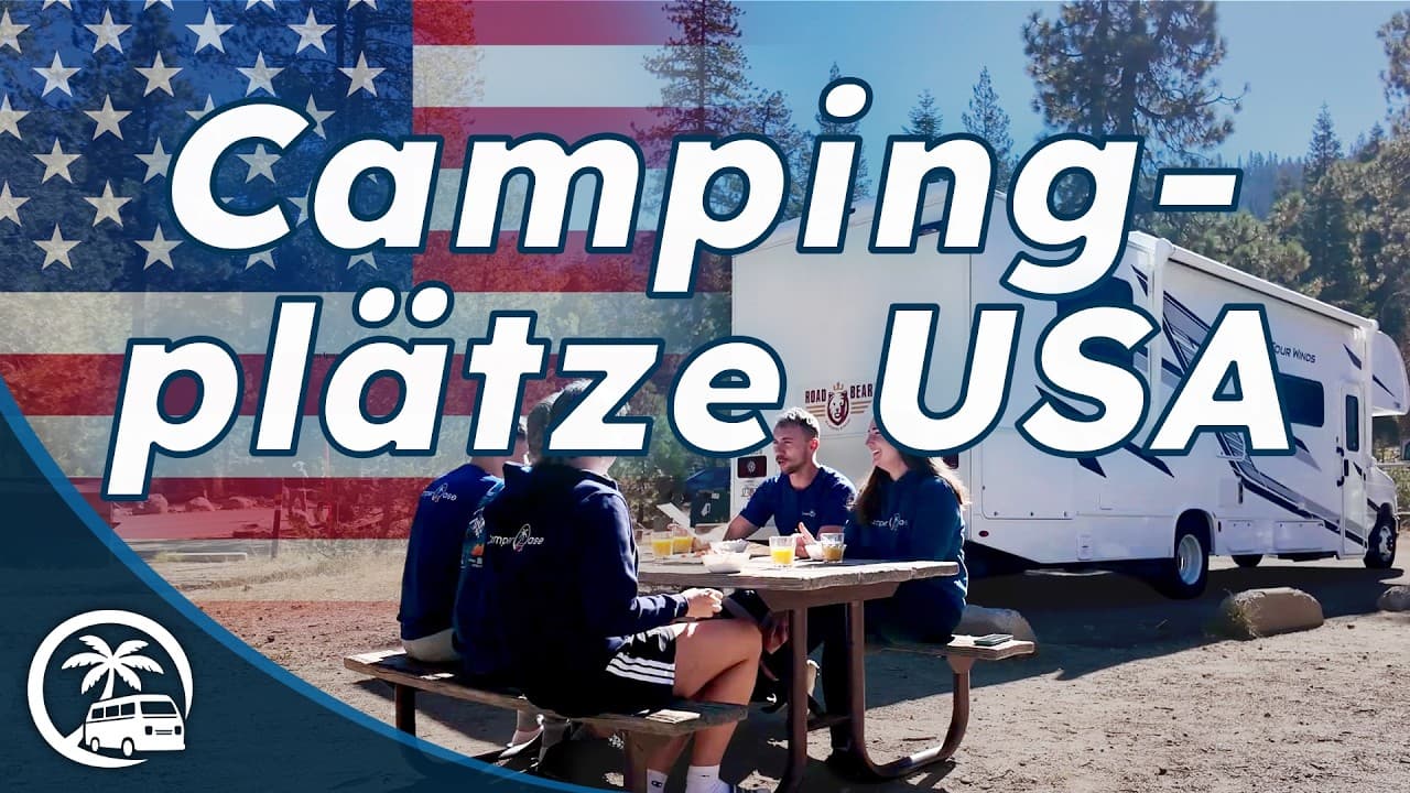 Campingplätze in den USA - vom Wildcampen zu Nationalpark Campgrounds I CamperOase