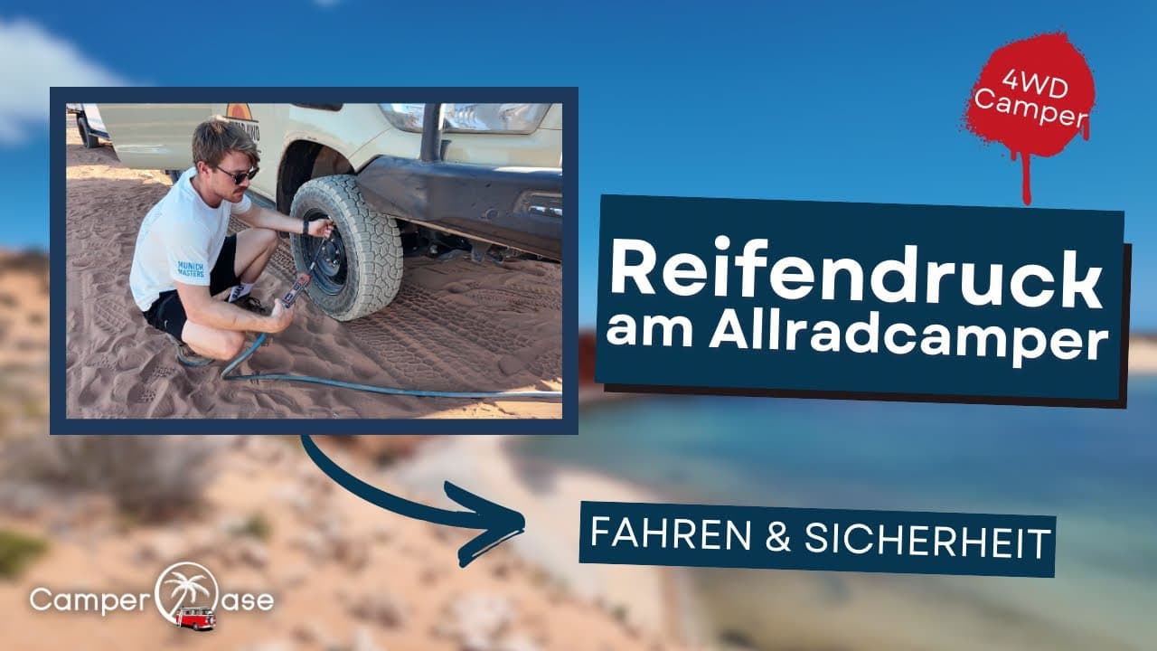 Warum der richtige Reifendruck beim 4WD so wichtig ist I CamperOase