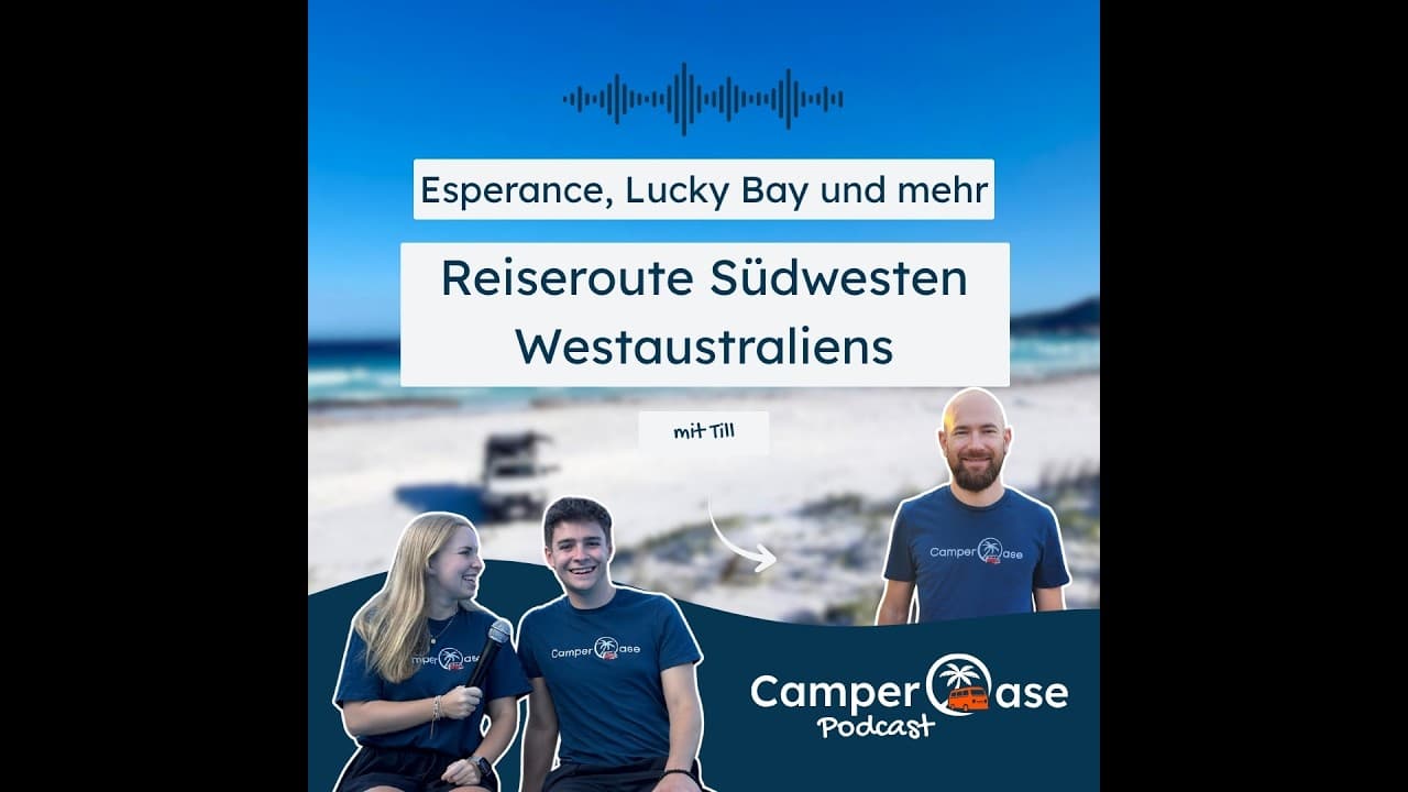 Reiseroute durch den Süden Westaustraliens: Wein, Outback, Strände und mehr I CamperOase Podcast