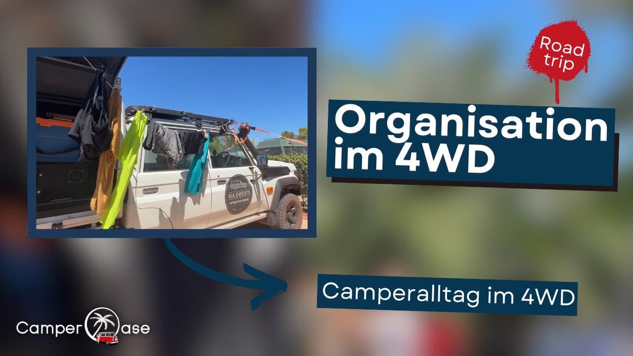Camperalltag in Australien – Unsere Tipps für eine gut organisierte Reise I CamperOase