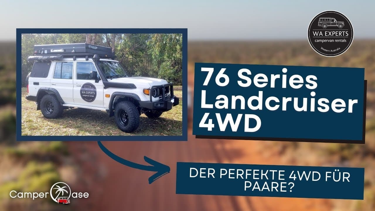 76 Series Landcruiser 4WD von WA Experts, der perfekte 4WD für einen Roadtrip zu zweit?  CamperOase