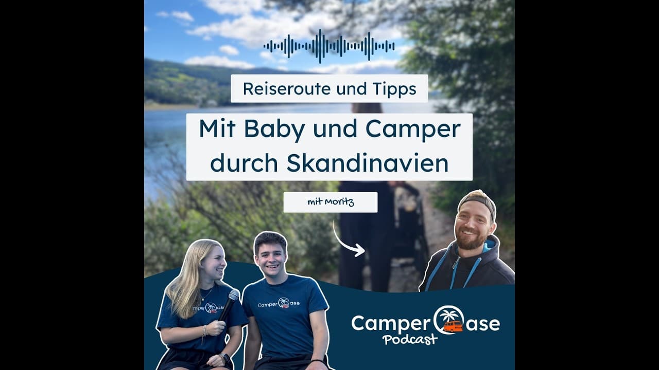 Von Norwegen bis Schweden: Mit dem Camper durch Skandinavien I CamperOase Podcast